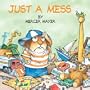 Just a Mess (Little Critter) (Look-Look)