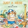 Just a Mess (Little Critter) (Look-Look)