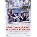 Come Inguaiammo Il Cinema Italiano