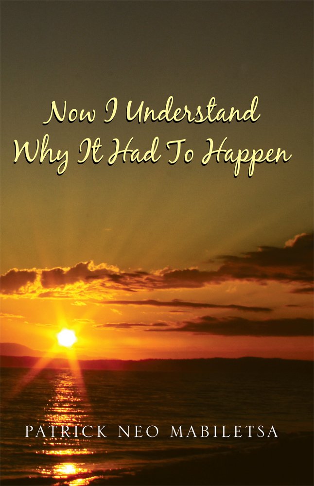 Amazon.com: Now I Understand Why It Had To Happen : How Life Would ... Amazon.com: Now I Understand Why It Had To Happen : How Life Would ...