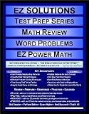 EZ Solutions - Test Prep Series - Math Review - Word Problems - PRAXIS (Edition: Updated. Version: Revised. 2012)