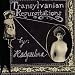 Transylvanian Regurgitations