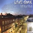 4.06.07 Live Oak At the Pour House