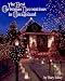 The Best Christmas Decorations in Chicagoland
