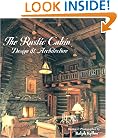 The Rustic Cabin: Design & Architecture