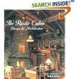 The Rustic Cabin: Design & Architecture