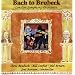 Bach to Brubeck: Bass Trombone Concerto/Blues Suite for Banjo & Orchestra