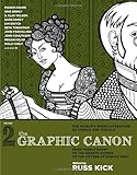 The Graphic Canon, Vol. 2: From "Kubla Khan" to the Bronte Sisters to The Picture of Dorian Gray (The Graphic Canon Series)