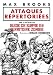 Attaques r�pertori�es: par l'auteur du GUIDE DE SURVIE EN TERRITOIRE ZOMBIE
