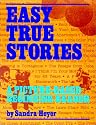 Easy True Stories: A Picture-Based Beginning Reader