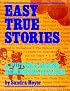 Easy True Stories: A Picture-Based Beginning Reader (True Stories)