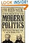 The Birth of Modern Politics: Andrew Jackson, John Quincy Adams, and the Election of 1828 (Pivotal Moments in American History)