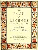 Book of Legends/Sefer Ha-Aggadah: Legends from the Talmud and Midrash