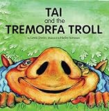 Tai and the Tremorfa troll
