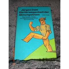Die Verwegenheit der Ahnungslosen