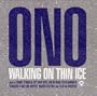 Walking on Thin Ice (Single)