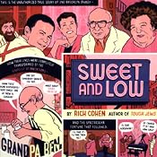 Sweet and Low: A Family Story | [Rich Cohen]