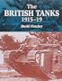 The British Tanks 1915-19 (Crowood Armour)