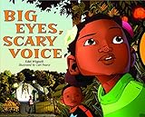 Big eyes, scary voice