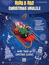 Just for Fun -- Christmas Ukulele: More Than 40 Christmas Classics Just for Fun -- Christmas Ukulele: More Than 40 Christmas Classics