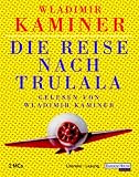 Die Reise nach Trulala - 2 Cassetten. - Wladimir Kaminer