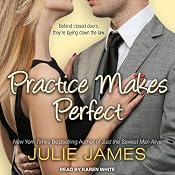 Practice Makes Perfect | [Julie James]