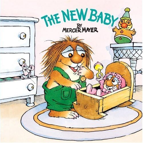 The New Baby Mercer Mayer 9780307119421 Books