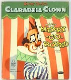 Howdy Doody's Clarabell Clown and the Merry-go-round (Whitman Tell-a-Tale)