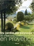 Revue Aubanel  / Du jardin au paysage : 30 créations contemporaines en Provence