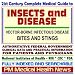 21st Century Complete Medical Guide to Insects and Disease, including Vector-Borne Infectious Disease, Bites and Stings, Authoritative Government Documents, ... for Patients and Physicians (CD-ROM)