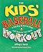Search : Kid'S Baseball Workout, The