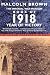 Imperial War Museum Book of 1918: Year of Victory (Pan Grand Strategy Series)
