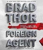 Foreign Agent: A Thriller (Scot Harvath) Foreign Agent: A Thriller (Scot Harvath)