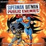 Superman Batman: Public Enemies - Soundtrack to the Animated Original Movie