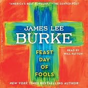 Feast Day of Fools: A Novel | [James Lee Burke]