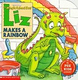 Liz Makes a Rainbow (Magic School Bus) Tracey West, Joanna Cole
