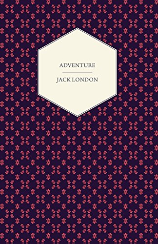Adventure, by Jack London