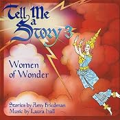 Tell Me A Story 3: Women of Wonder | [Amy Friedman]