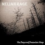 Meliah Rage - The Deep and Dreamless Sleep