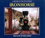 Ironhorse: A History of the Steam Train
