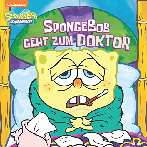 SpongeBob geht zum Doktor (SpongeBob SquarePants) (German Edition)