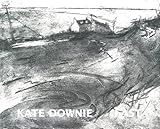 East : recent works by Kate Downie