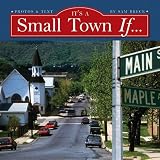 It's A Small Town If...
