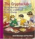 The Cryptoclub: Using Mathematics to Make and Break Secret Codes