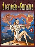 Revue Glénat  / Slender Fungus, Tome 2 : Happy Hours