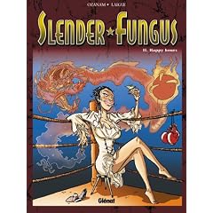 Slender Fungus, Tome 2 : Happy Hours