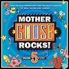 Mother Goose Rocks! Volume 5