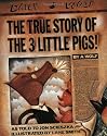 The True Story of the Three Little Pigs