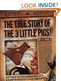 The True Story of the Three Little Pigs