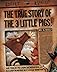 The True Story of the 3 Little Pigs